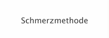 Schmerzmethode